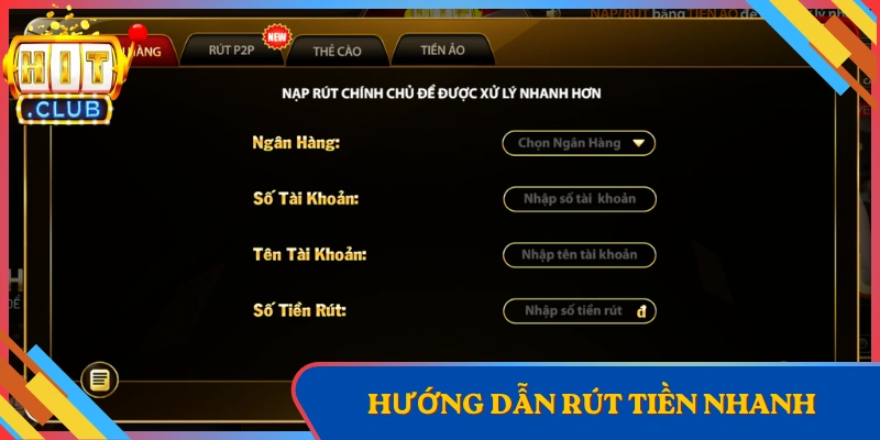 Hướng dẫn rút tiền nhanh